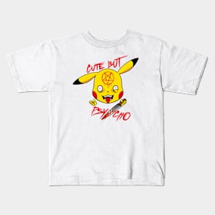 Cute But Psycho P.i.k.a Kids T-Shirt